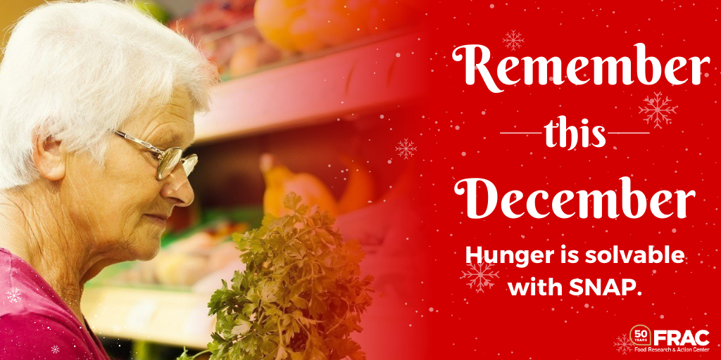 Remember this December: Hunger is Solvable with SNAP - Food Research &  Action Center