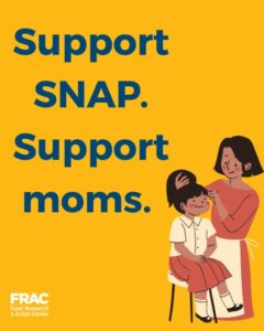 Graphic showing woman of color doing the hair of her daughter, who is sitting in a chair and wearing a red skirt. The graphic reads: "Support SNAP. Support Moms."